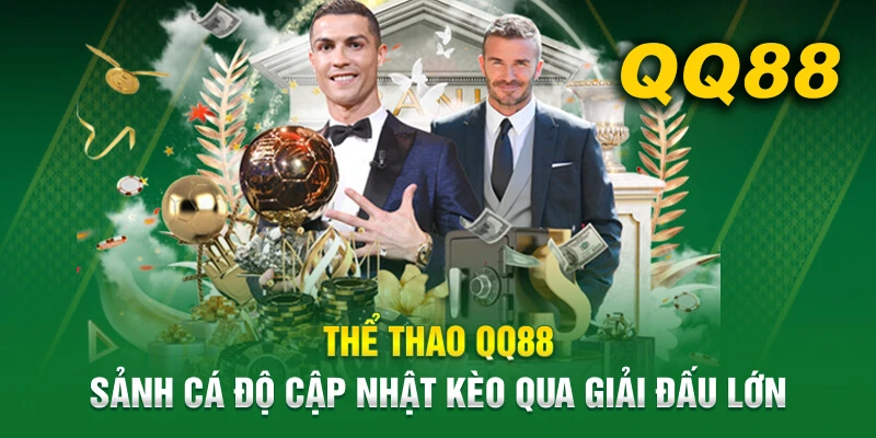 Sảnh thể thao của Nhà cái QQ88 cung cấp đa dạng kèo cá cược cho quý hội viên